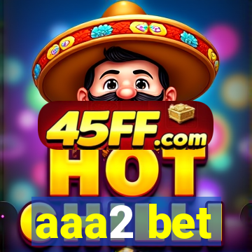aaa2 bet